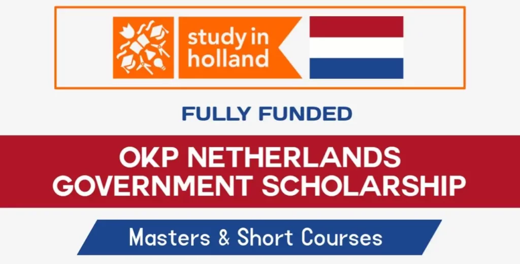 How To Apply For OKP Netherlands Government Scholarship